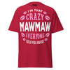 I'm that Crazy MAWMAW - Unisex classic tee — Cardinal — front view
