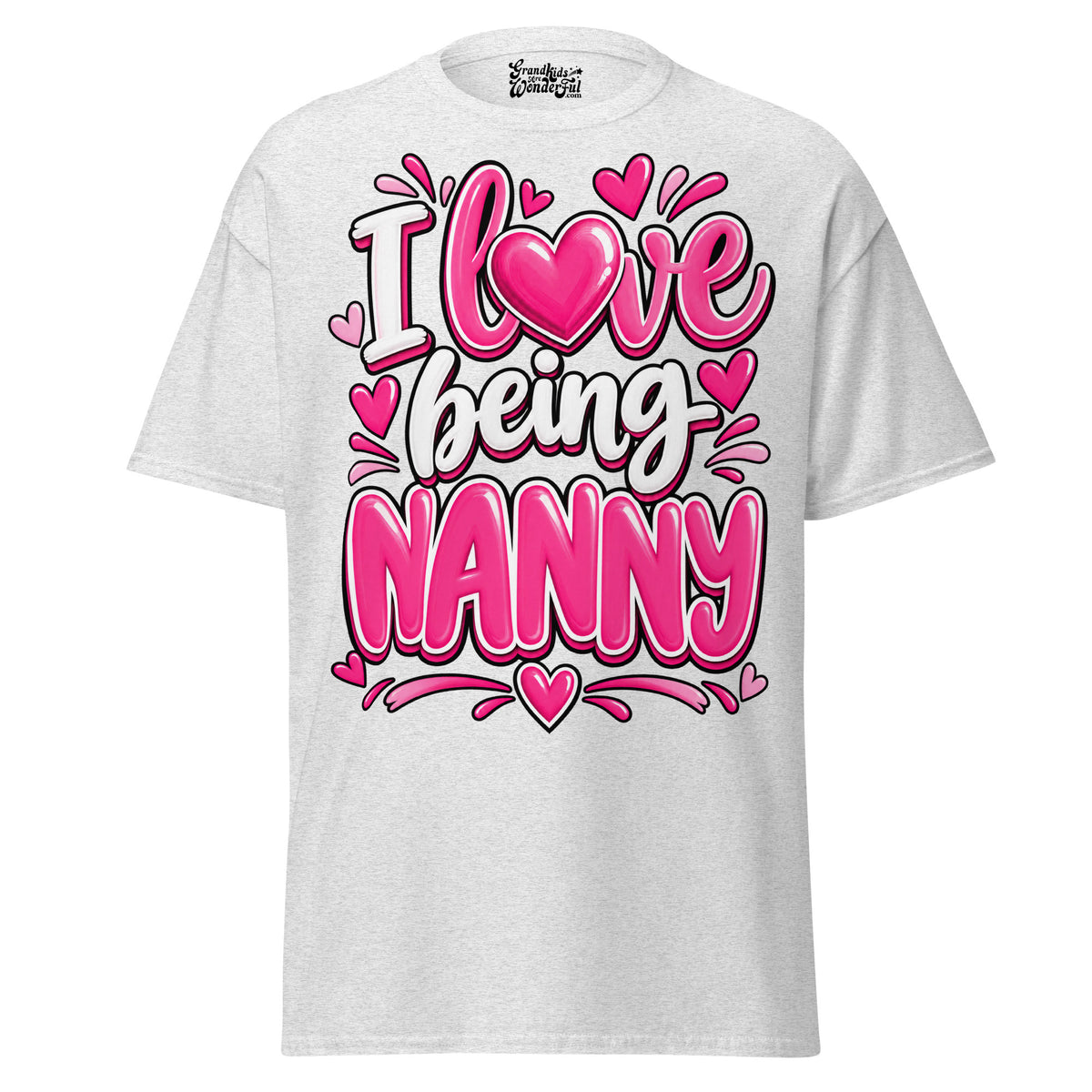I Love Being NANNY - Unisex classic tee — Ash — front view