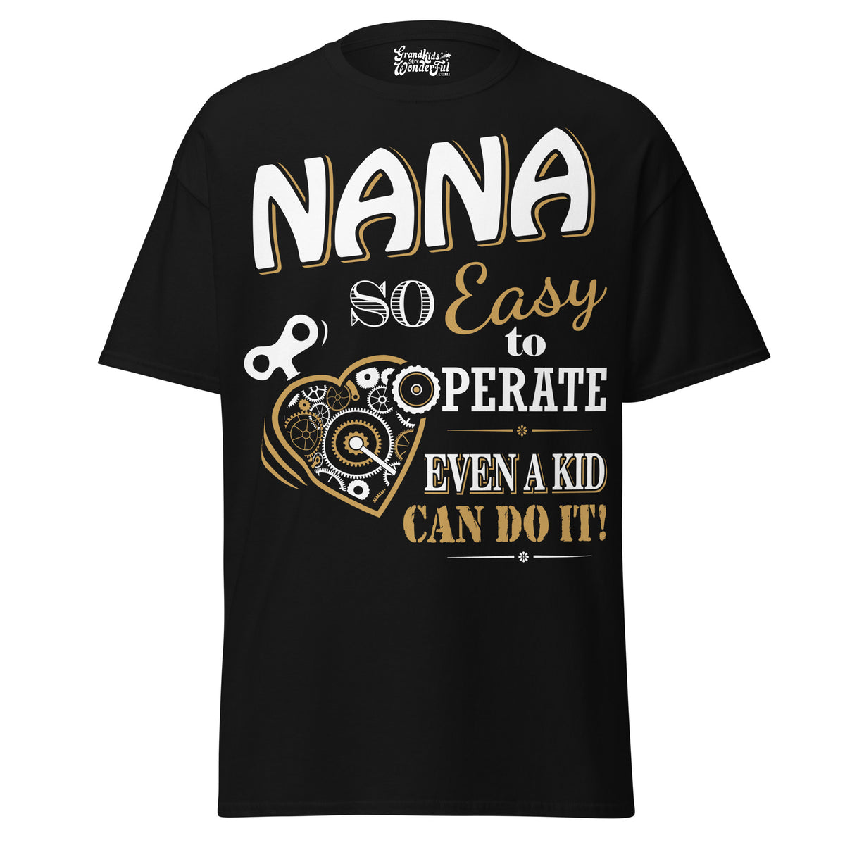 Nana... So Easy to Operate - Unisex classic tee — Black — front view