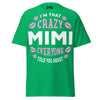 I'm that Crazy MIMI - Unisex classic tee — Irish Green — front view