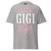 Livin' the GIGI Life - Unisex classic tee — Sport Grey — front view