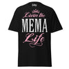 Livin' the MEMA Life - Unisex classic tee — Black — front view