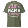 I'm that Crazy MAMA - Unisex classic tee — Military Green — front view