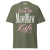 Livin' the MAWMAW Life - Unisex classic tee — Military Green — front view