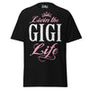 Livin' the GIGI Life - Unisex classic tee — Black — front view