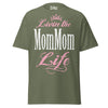 Livin' the MOMMOM Life - Unisex classic tee — Military Green — front view