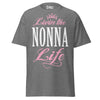 Livin' the NONNA Life - Unisex classic tee — Graphite Heather — front view