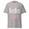 Livin' the MOMMOM Life - Unisex classic tee — Sport Grey — front view