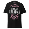 Livin' the GREAT-GRANDMA Life - Unisex classic tee — Black — front view