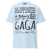 Happiness is Being a Gaga - Unisex classic tee — Light Blue — front view