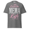 Livin' the MEMA Life - Unisex classic tee — Graphite Heather — front view