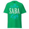 Livin' the SABA Life - Unisex classic tee — Irish Green — front view
