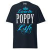 Livin' the POPPY Life - Unisex classic tee — Navy — front view