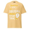 Mommy Knows a Lot But Grandma Knows Everything - Unisex classic tee — Yellow Haze — front view