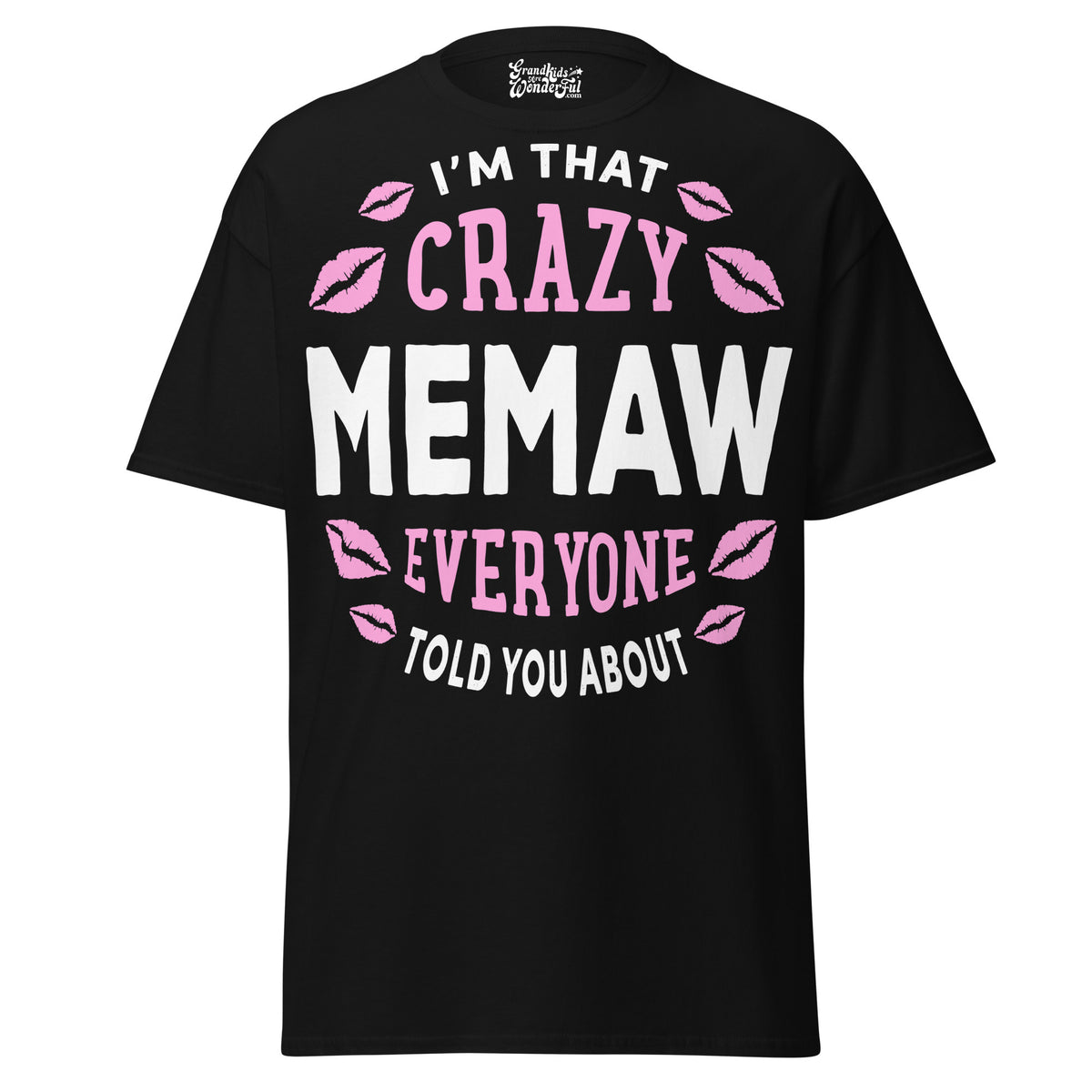 I'm that Crazy MEMAW - Unisex classic tee — Black — front view