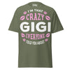 I'm that Crazy GIGI - Unisex classic tee — Military Green — front view