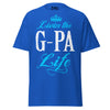 Livin' the G-PA Life - Unisex classic tee — Royal — front view