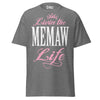 Livin' the MEMAW Life - Unisex classic tee — Graphite Heather — front view