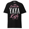 Livin' the YAYA Life - Unisex classic tee — Black — front view