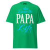 Livin' the PAPA Life - Unisex classic tee — Irish Green — front view