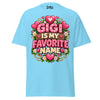 Gigi is My Favorite Name - Unisex classic tee — Sky — front view