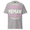 I'm that Crazy MEMAW - Unisex classic tee — Sport Grey — front view