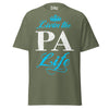 Livin' the PA Life - Unisex classic tee — Military Green — front view