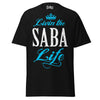 Livin' the SABA Life - Unisex classic tee — Black — front view