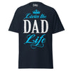Livin' the DAD Life - Unisex classic tee — Navy — front view