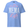 Livin' the MEMA Life - Unisex classic tee — Carolina Blue — front view