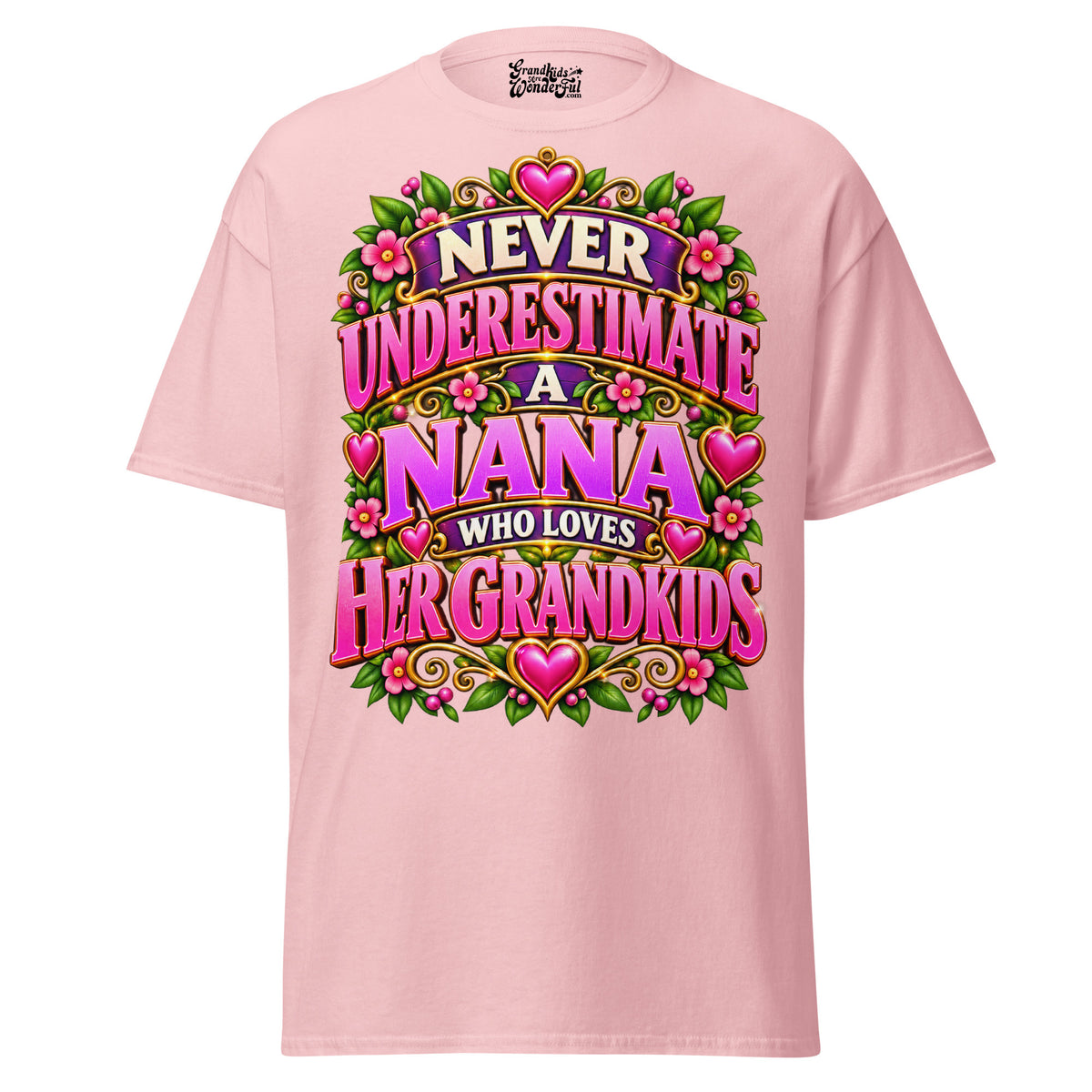 Never Underestimate Nana - Unisex classic tee — Light Pink — front view