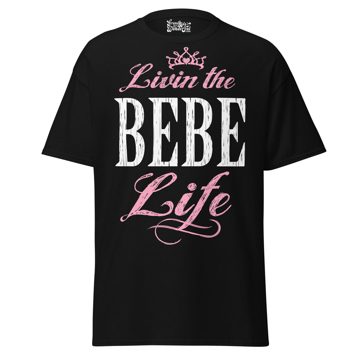 Livin' the BEBE Life - Unisex classic tee — Black — front view