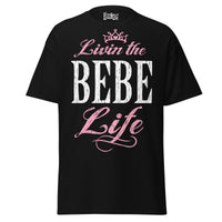 Livin' the BEBE Life - Unisex classic tee — Black — front view