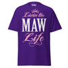Livin' the MAW Life - Unisex classic tee — Purple — front view