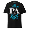 Livin' the PA Life - Unisex classic tee — Black — front view