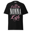 Livin' the NONNA Life - Unisex classic tee — Black — front view