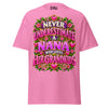 Never Underestimate Nana - Unisex classic tee — Azalea — front view