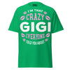 I'm that Crazy GIGI - Unisex classic tee — Irish Green — front view