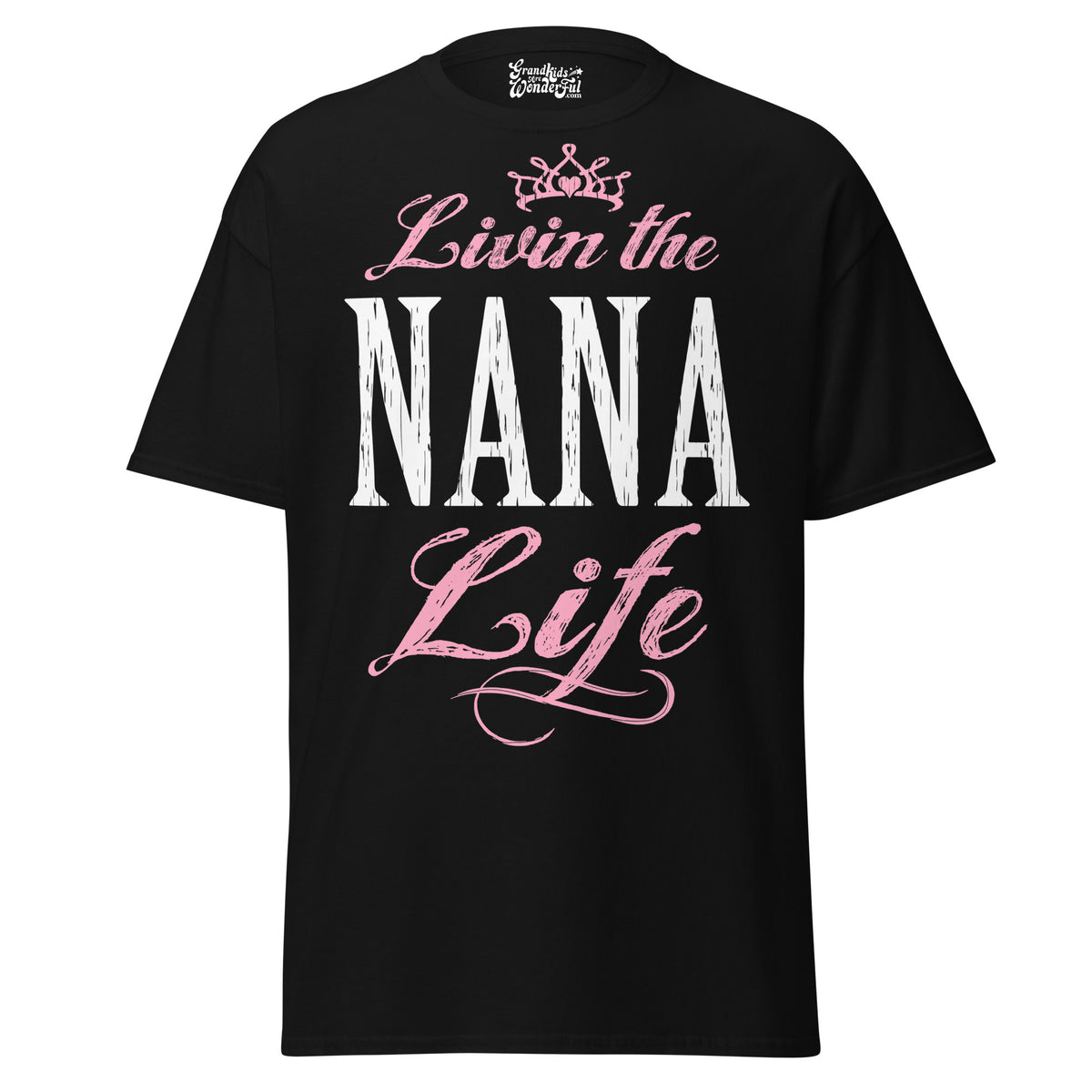 Livin' the NANA Life - Unisex classic tee — Black — front view
