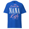 Livin' the NANA Life - Unisex classic tee — Royal — front view