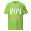 Livin' the MOM Life - Unisex classic tee — Lime — front view