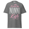 Livin' the NONNI Life - Unisex classic tee — Graphite Heather — front view