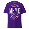 Livin' the MEME Life - Unisex classic tee — Purple — front view