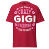 I'm that Crazy GIGI - Unisex classic tee — Cardinal — front view