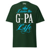 Livin' the G-PA Life - Unisex classic tee — Forest Green — front view