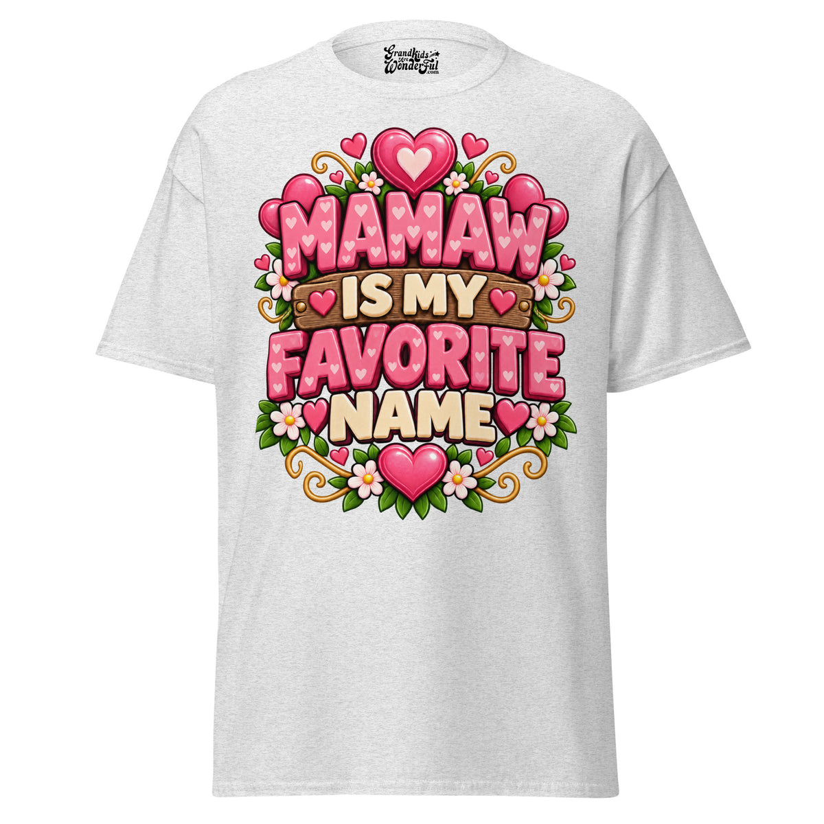 Mamaw is My Favorite Name - Unisex classic tee — Ash — front view