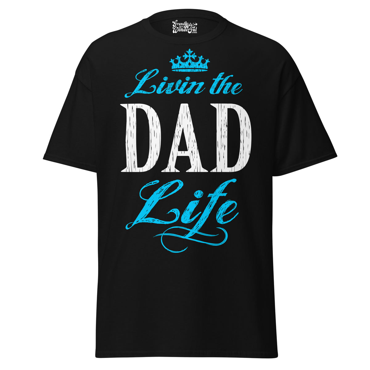 Livin' the DAD Life - Unisex classic tee — Black — front view