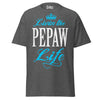 Livin' the PEPAW Life - Unisex classic tee — Dark Heather — front view