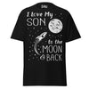 I Love my Son to the Moon and Back - Unisex classic tee — Black — front view