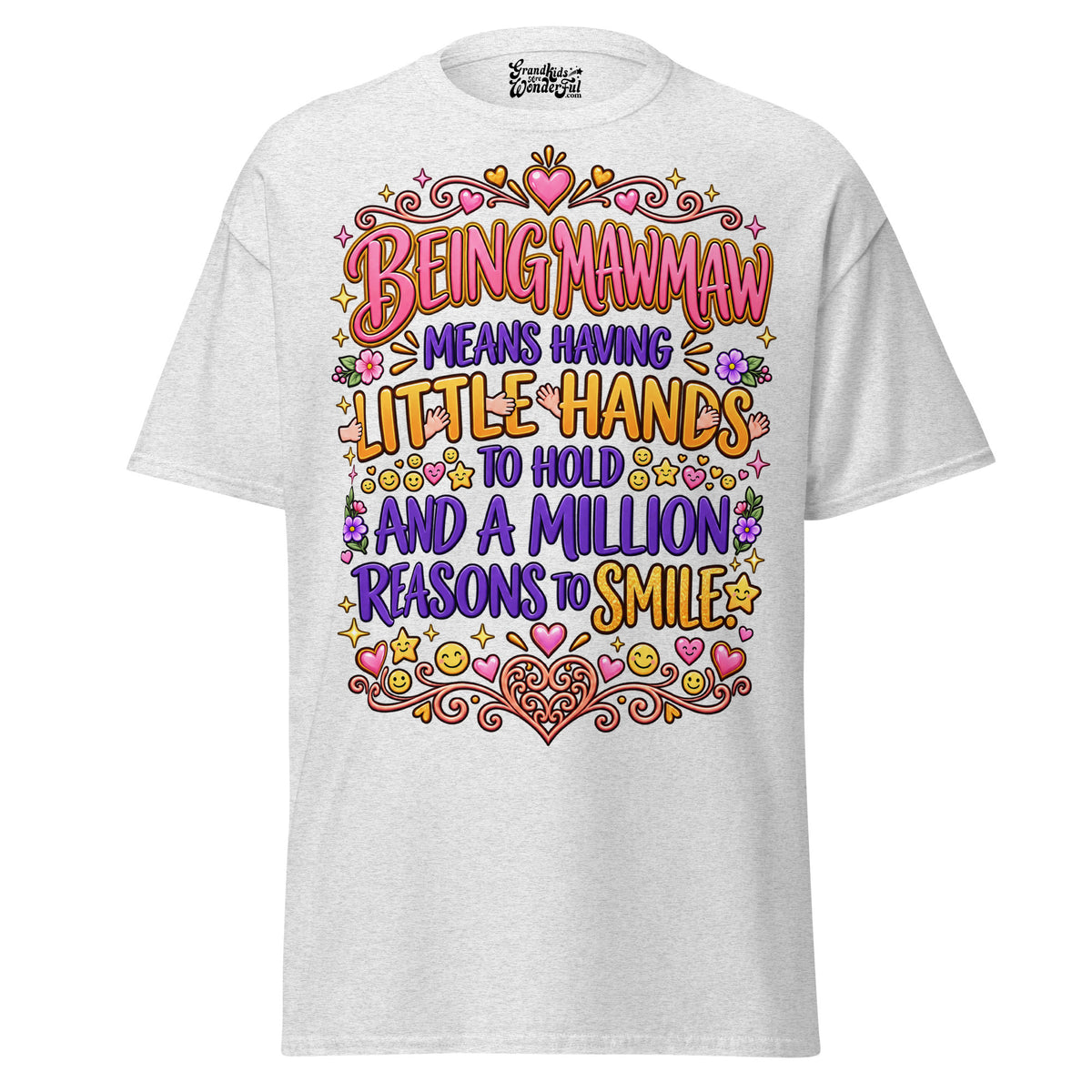 Being MAWMAW Means - Unisex classic tee — Ash — front view